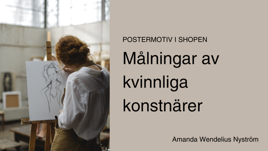Postermotiv – Målningar av kvinnliga konstnärer av Amanda Wendelius Nyström