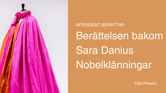 Berättelsen bakom – Sara Danius Nobelklänningar av Cilla Robach