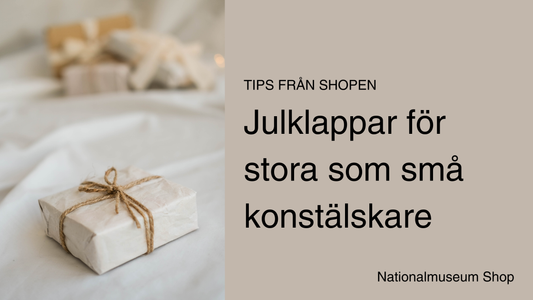 Shopen på Nationalmuseum tipsar – Julklappar för stora som små