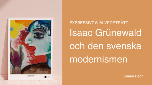 Expressivt självporträtt – Isaac Grünewald och den svenska modernismen av Carina Rech