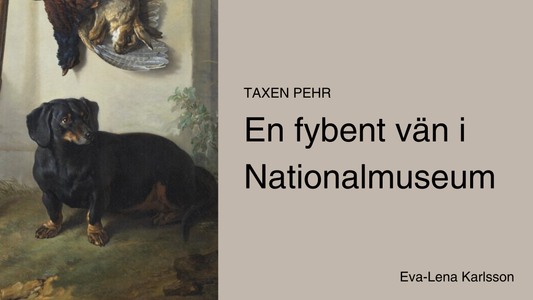 Taxen Pehr – en fyrbent vän i Nationalmuseum av Eva-Lena Karlsson