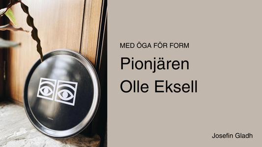Med öga för form - pionjären Olle Eksell