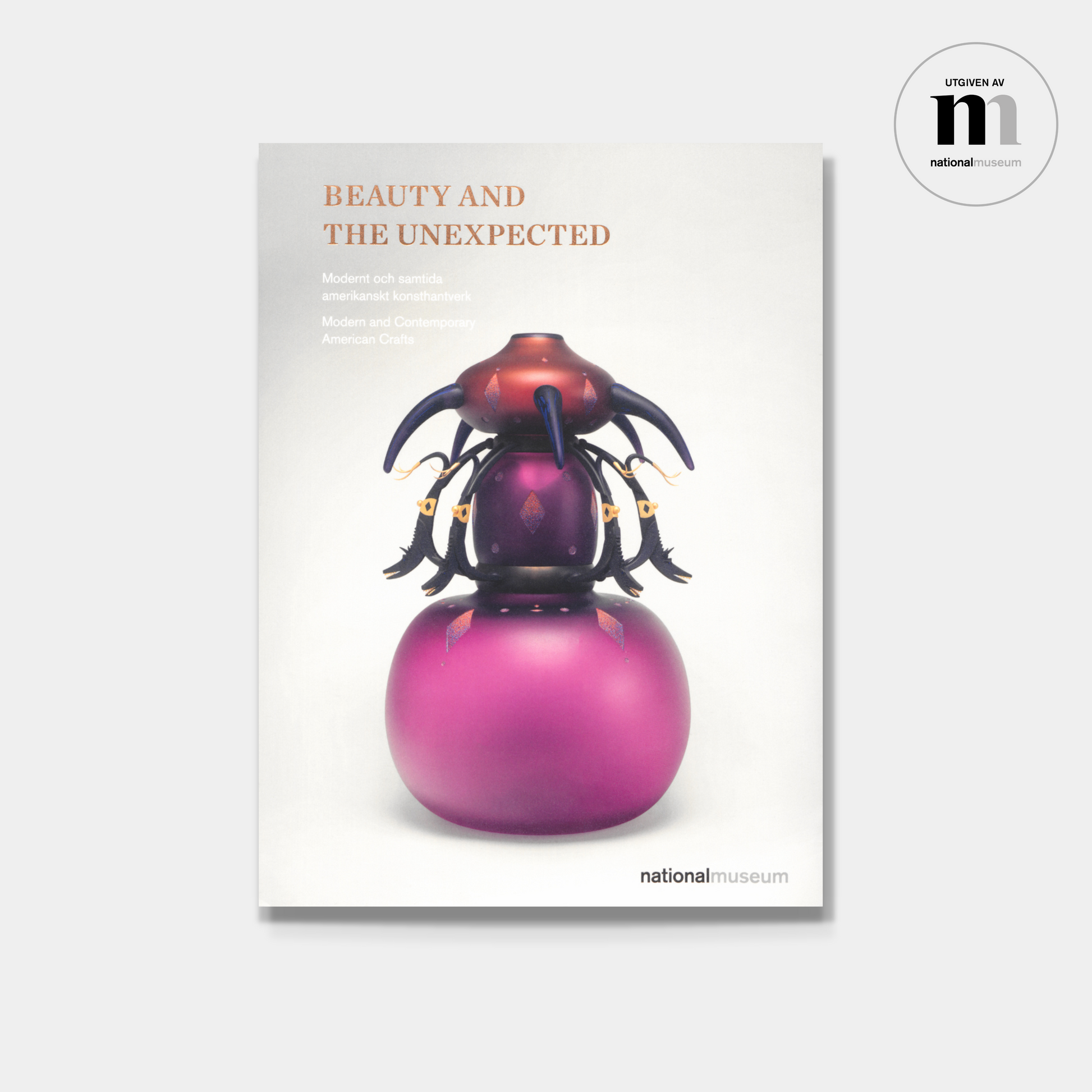 omslag till boken Beauty and the unexpected utgiven av Nationalmuseum