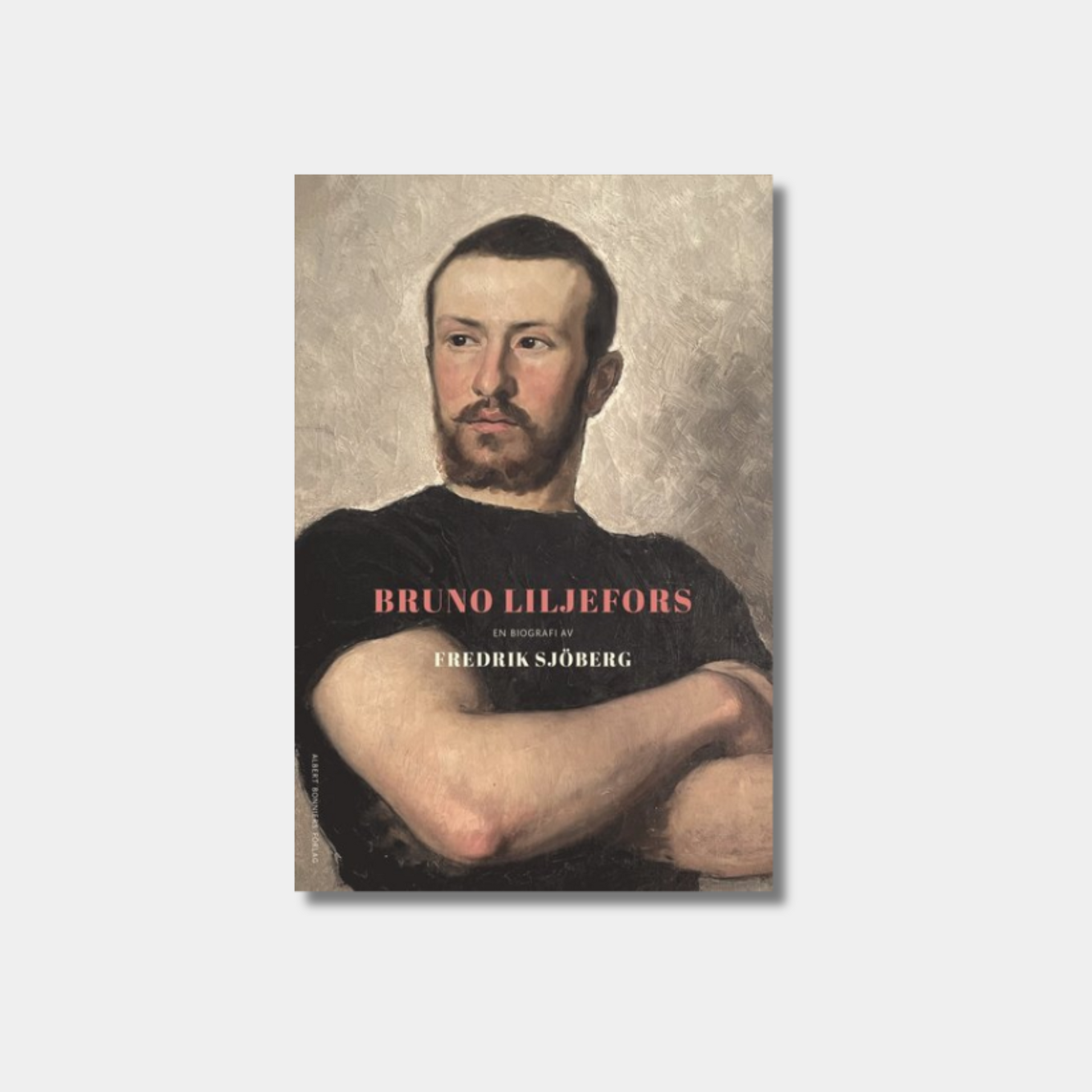 Bruno Liljefors en biografi av Fredrik Sjöberg