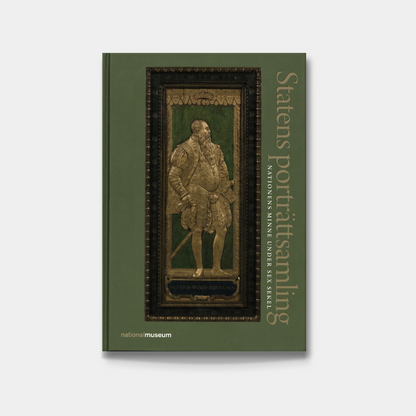 Framsida till boken Statens porträttsamling, Nationens minne under sex sekel från Nationalmuseum
