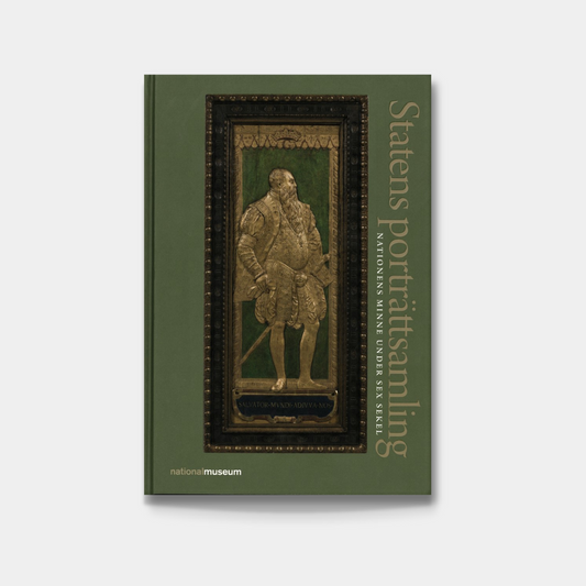 Framsida till boken Statens porträttsamling, Nationens minne under sex sekel från Nationalmuseum
